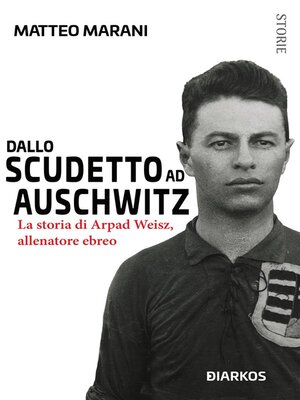 cover image of Dallo scudetto ad Auschwitz